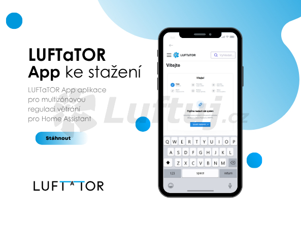 VÝROBA LUFTUJ - LUFTaTOR App aplikace pro multizónovou regulaci větrání pro Home Assistant